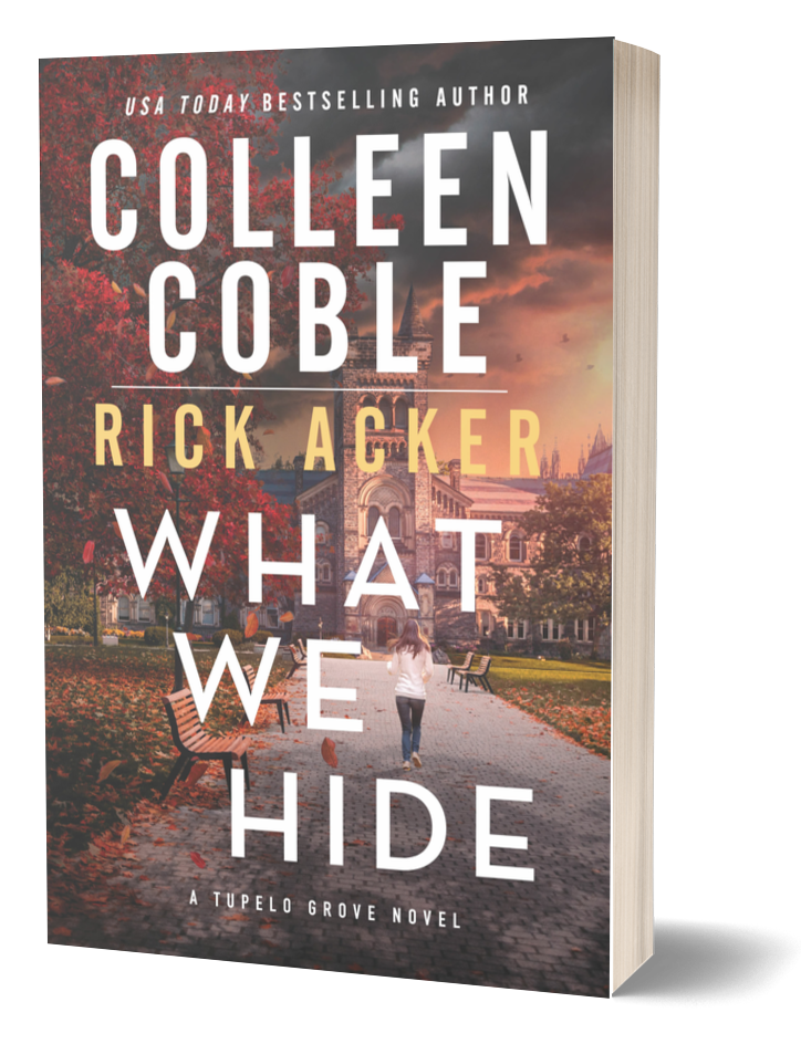 What We Hide by authors Colleen Coble and Rick Acker What We Hide by authors Colleen Coble and Rick Acker