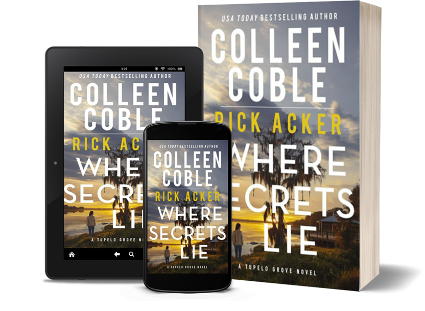 Where Secrets Lie by author Colleen Coble and Rick Acker Where Secrets Lie by author Colleen Coble and Rick Acker