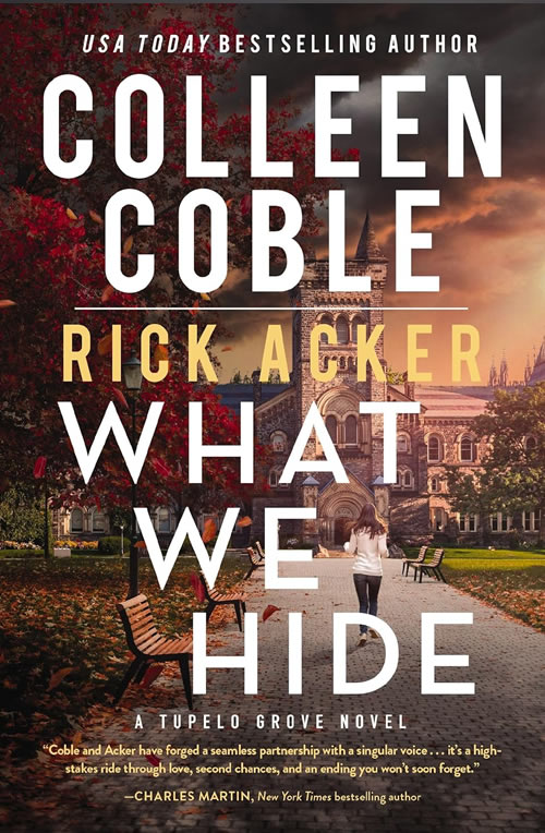 What We Hide by author Colleen Coble and Rick Acker What We Hide by author Colleen Coble and Rick Acker
