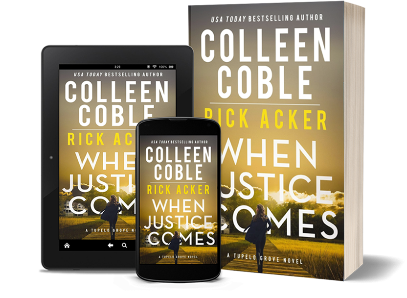 When Justice Comes by author Colleen Coble and Rick Acker When Justice Comes by author Colleen Coble and Rick Acker