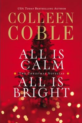 all is calm colleen coble