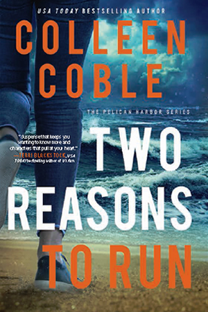 Two Reasons to Run by author Colleen Coble