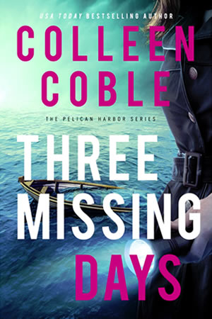 Three Missing Days by author Colleen Coble