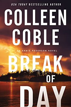 Break of Day by author Colleen Coble