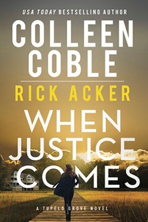 When Justice Comes by author Colleen Coble